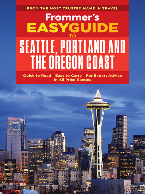 Title details for Frommer's EasyGuide to Seattle, Portland and the Oregon Coast by Donald Olson - Wait list